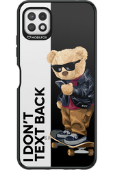 I Don’t Text Back - Samsung Galaxy A22 5G