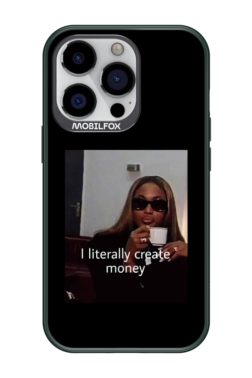 I literally create money - Apple iPhone 13 Pro