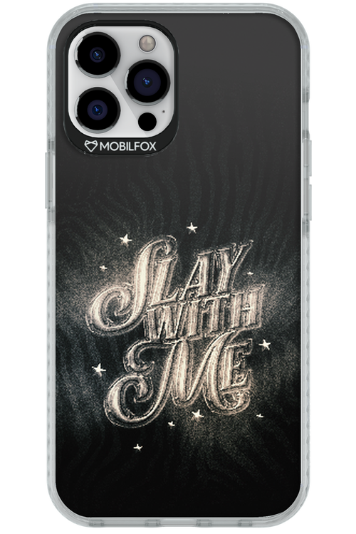 Slay with Me - Apple iPhone 12 Pro Max