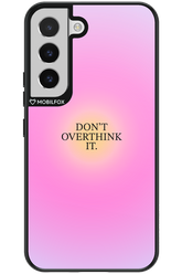 Don't Overthink It - Samsung Galaxy S22