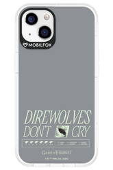 Direwolves Don’t Cry - Apple iPhone 13