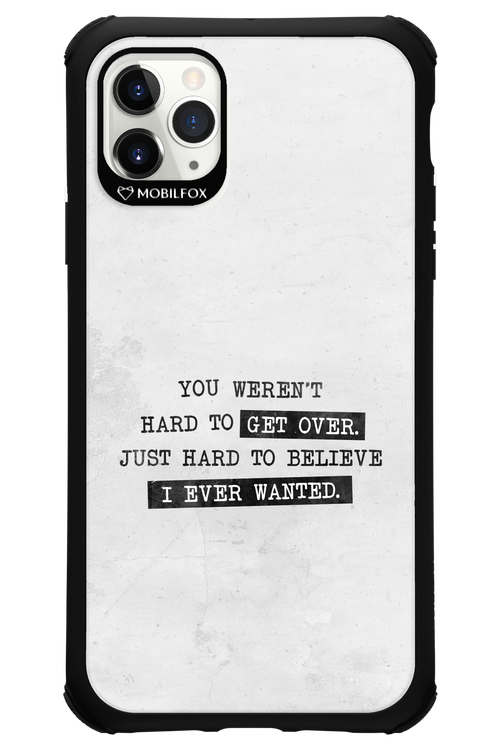 Hard to Believe - Apple iPhone 11 Pro Max