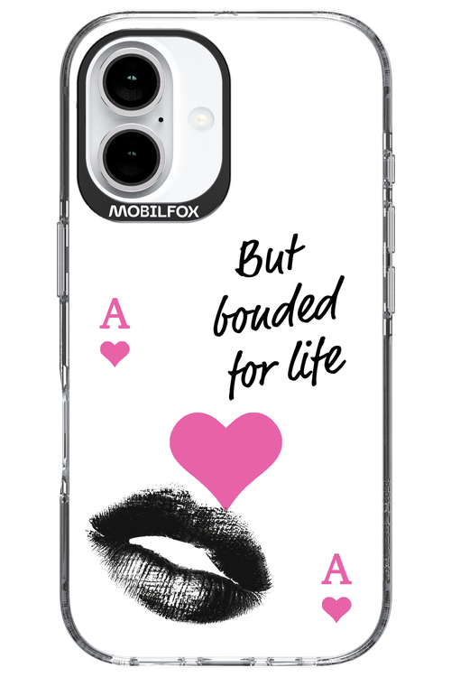 Bonded for Life - Apple iPhone 16