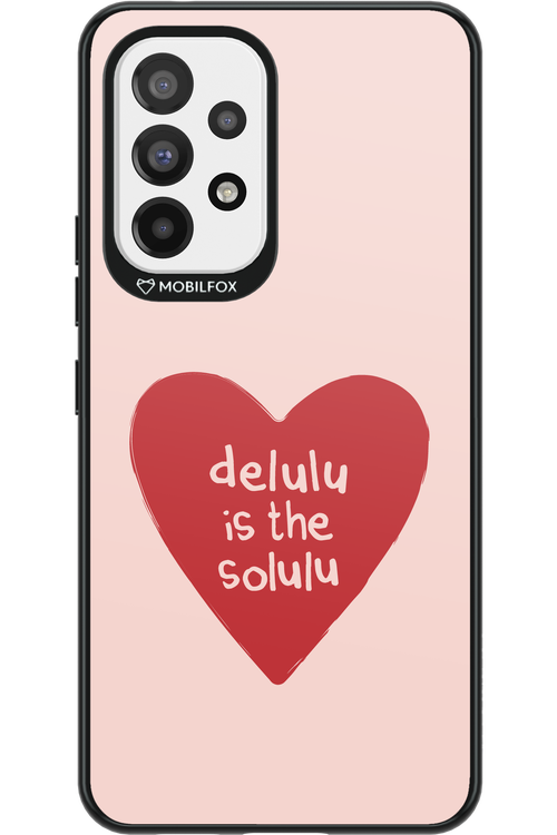 Delulu Love - Samsung Galaxy A53