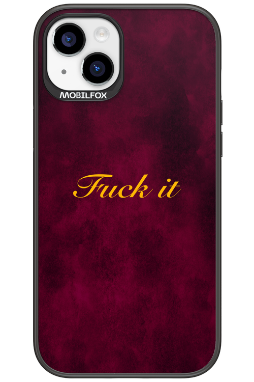 Fuck Itt - Apple iPhone 15 Plus