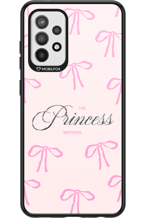 Princess Material 2.0 - Samsung Galaxy A72
