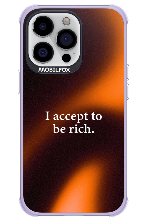 I accept to be rich - Apple iPhone 13 Pro