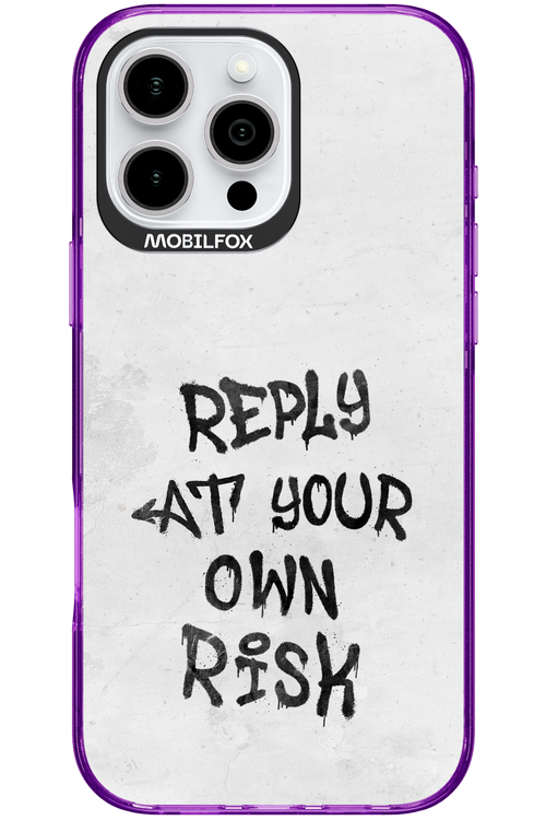 At Your Own Risk - Apple iPhone 16 Pro Max