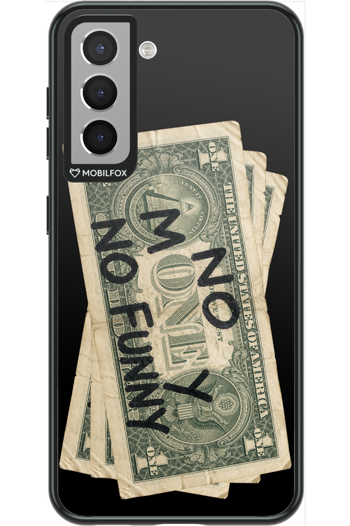 No Money No Funny 2.0 - Samsung Galaxy S21