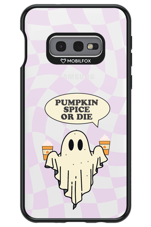 Pumpkin Spice or Die - Samsung Galaxy S10e