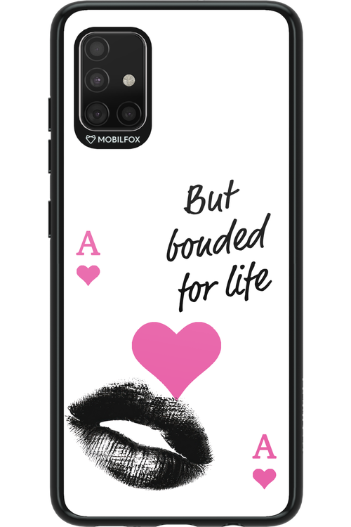 Bonded for Life - Samsung Galaxy A51