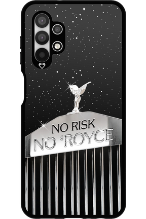 No Risk, No Royce - Samsung Galaxy A13 4G
