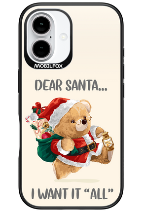 Dear Santa i want it all - Apple iPhone 16