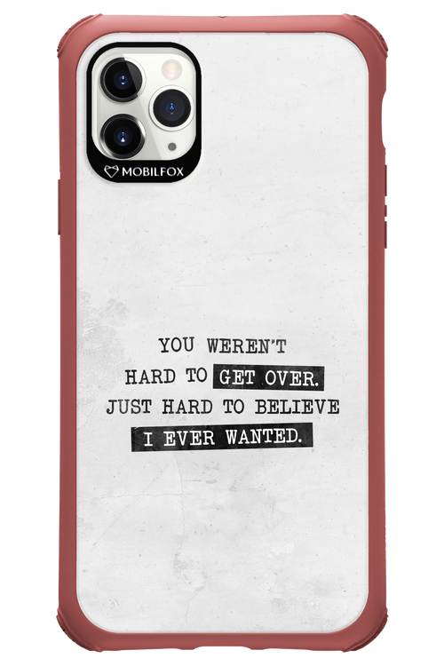 Hard to Believe - Apple iPhone 11 Pro Max