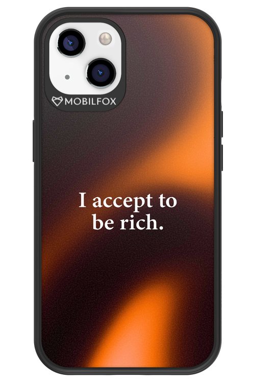 I accept to be rich - Apple iPhone 13