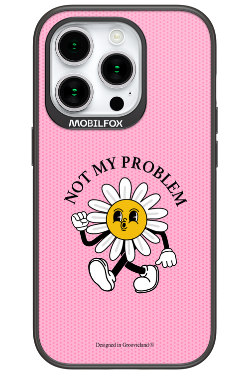 Not My Problem - Apple iPhone 15 Pro