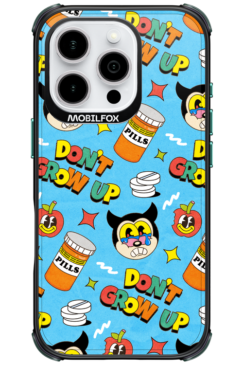 don_t grow up 2.0 - Apple iPhone 16 Pro
