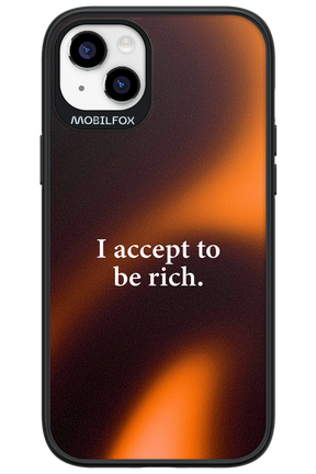 I accept to be rich - Apple iPhone 14 Plus