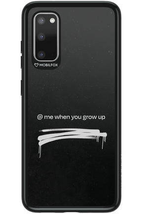 Me when.. 2.0 - Samsung Galaxy S20