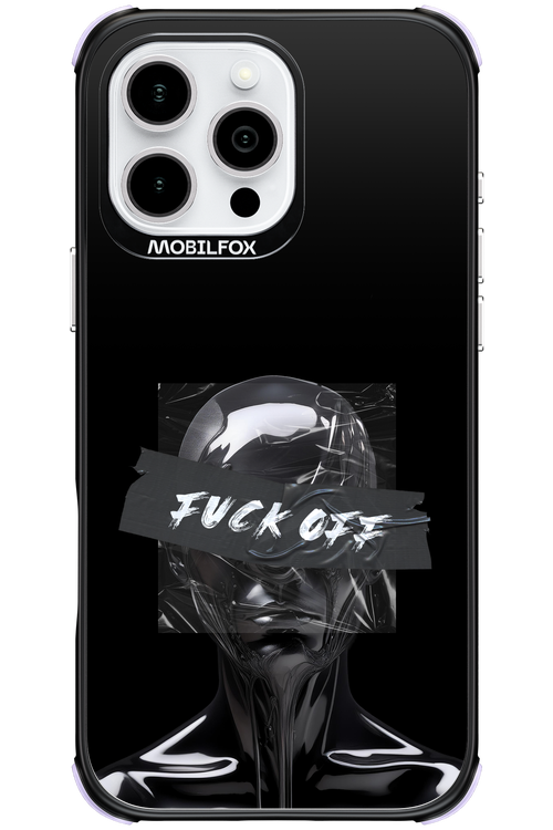 Fuck OFF - Apple iPhone 16 Pro Max