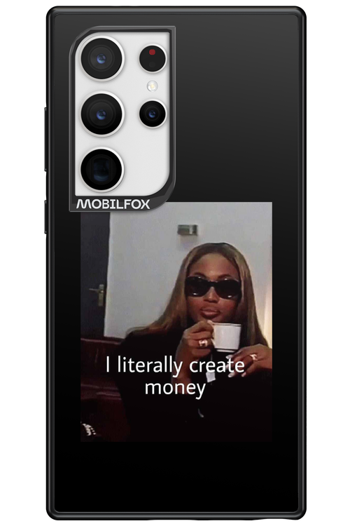 I literally create money - Samsung Galaxy S24 Ultra