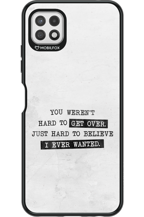 Hard to Believe - Samsung Galaxy A22 5G