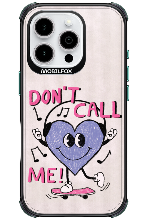 Don't Call Me! - Apple iPhone 16 Pro