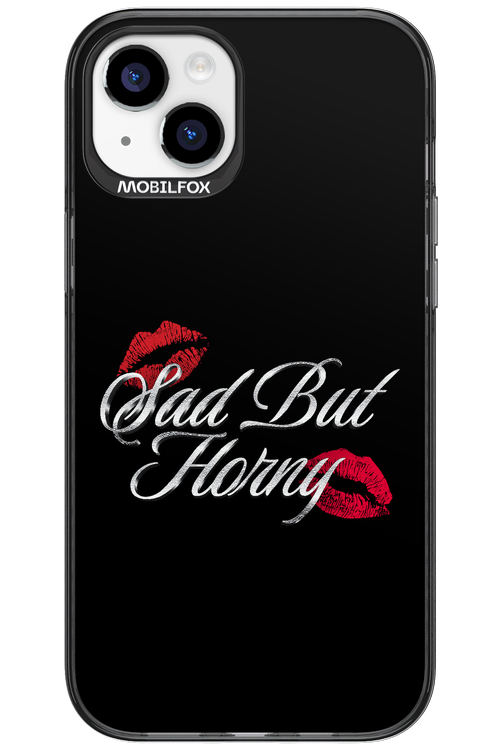 Sad But Horny 2.0 - Apple iPhone 15 Plus