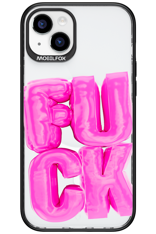 F*ck Transparent - Apple iPhone 15 Plus