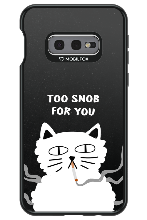 Too Snob - Samsung Galaxy S10e