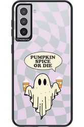 Pumpkin Spice or Die - Samsung Galaxy S21+