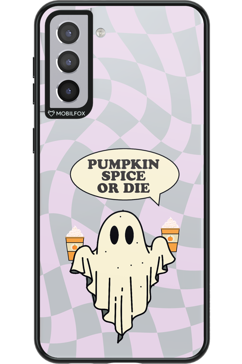 Pumpkin Spice or Die - Samsung Galaxy S21+