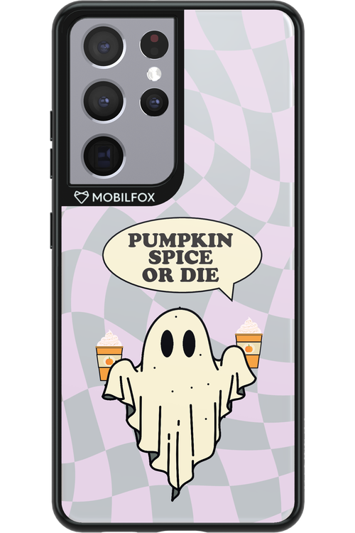 Pumpkin Spice or Die - Samsung Galaxy S21 Ultra