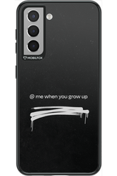 Me when.. 2.0 - Samsung Galaxy S21