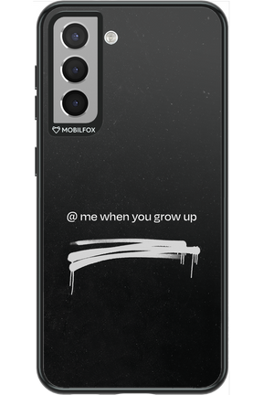 Me when.. 2.0 - Samsung Galaxy S21