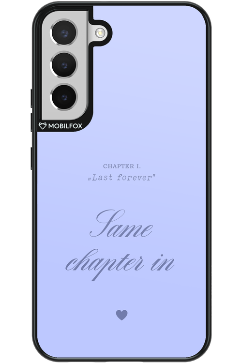 Chapter Last Forever 2.0 - Samsung Galaxy S22+