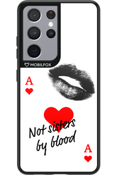 Not by Blood 2.0 - Samsung Galaxy S21 Ultra