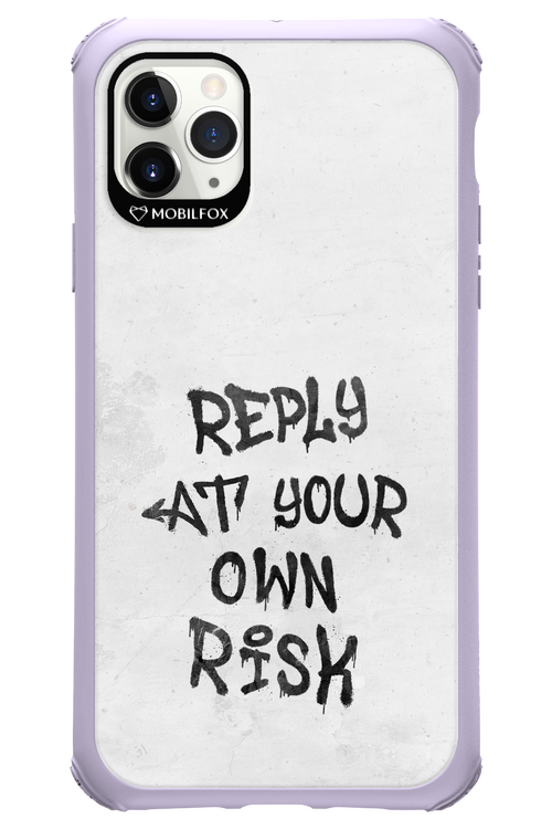 At Your Own Risk - Apple iPhone 11 Pro Max