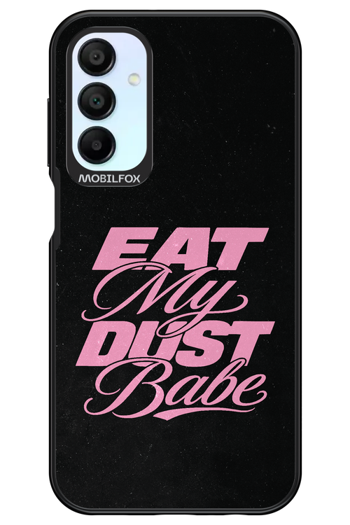 Eat My Dust 2.0 - Samsung Galaxy A15