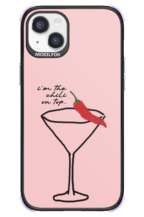 I'M THE CHILI ON TOP 2.0 - Apple iPhone 14 Plus