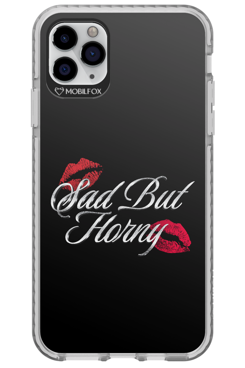 Sad But Horny 2.0 - Apple iPhone 11 Pro Max