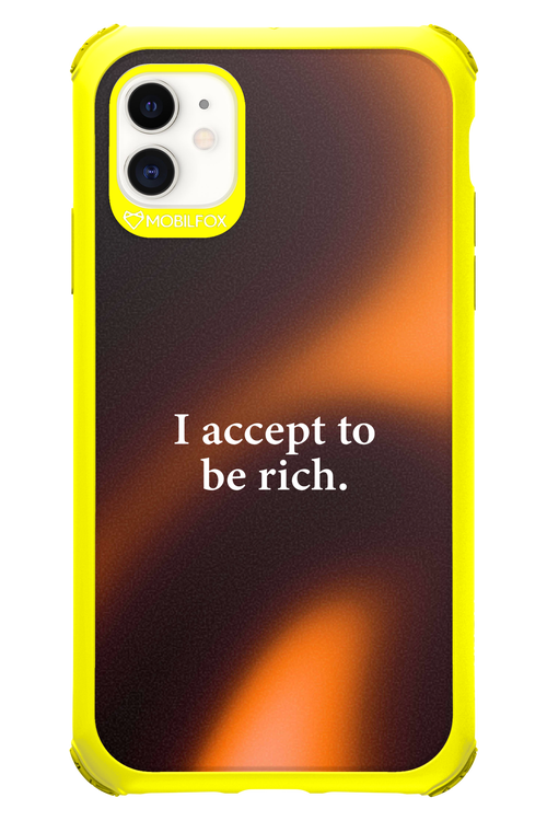 I accept to be rich - Apple iPhone 11