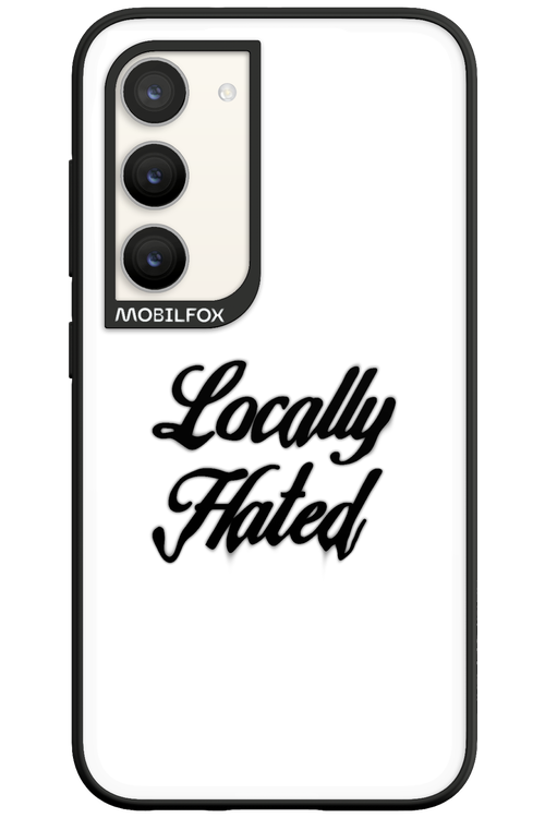 Locally Hated - Samsung Galaxy S23